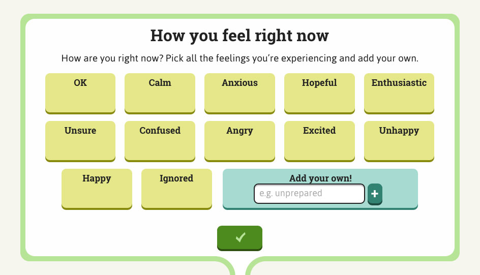 A grid of possible words such as OK, anxious, angry, and happy under the heading "How you feel right now"