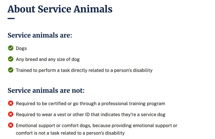 Screenshot from revised service animals page with clear heading text, Service animals are and Service animals are not, followed by three bulleted lists for each written in plain language including service animals are dogs and any breed and any size of dog, and service animals are not required to be certified or go through a professional training program